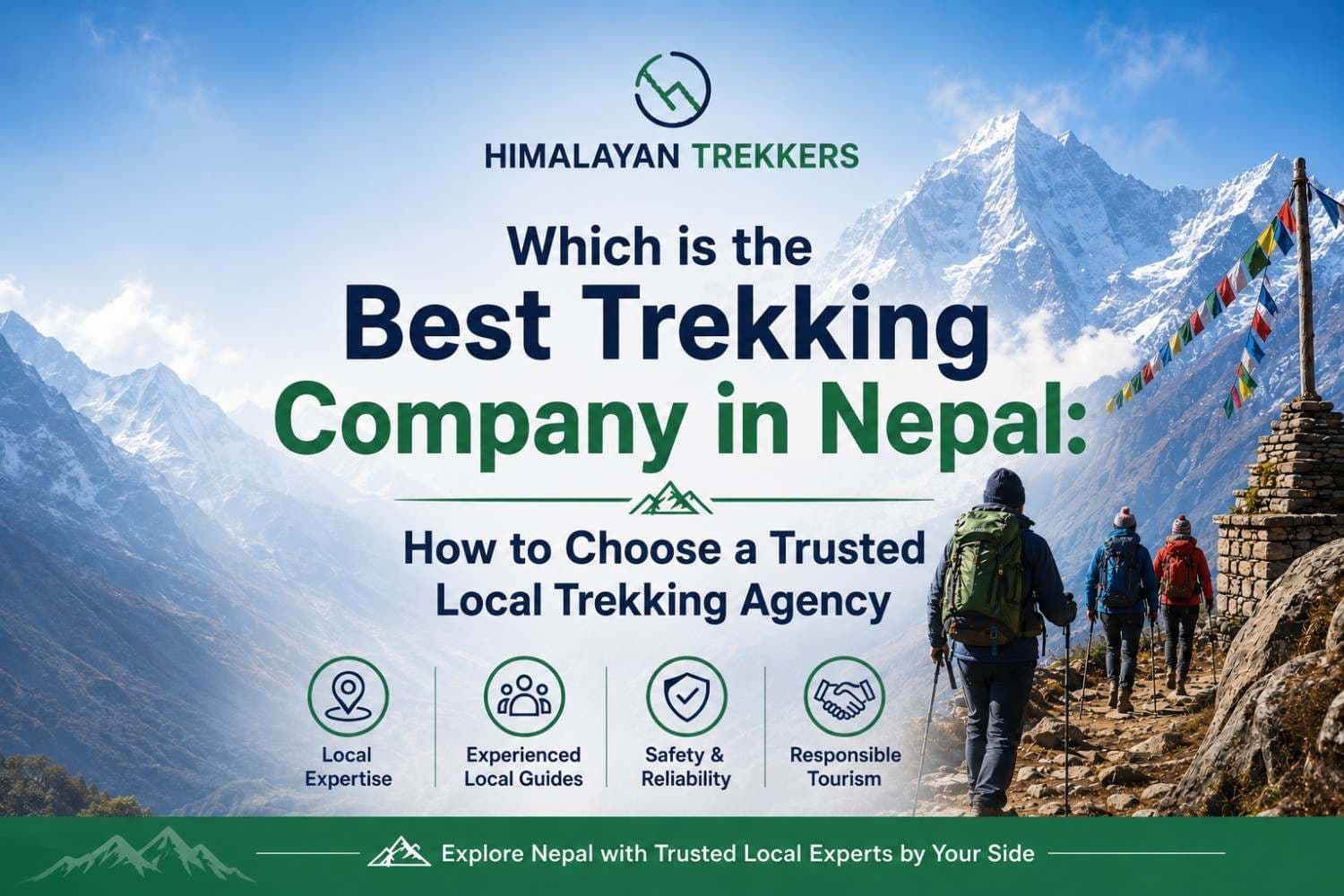 Which is the Best Trekking Company in Nepal: A Guide to Choosing a Trusted Trekking Agency