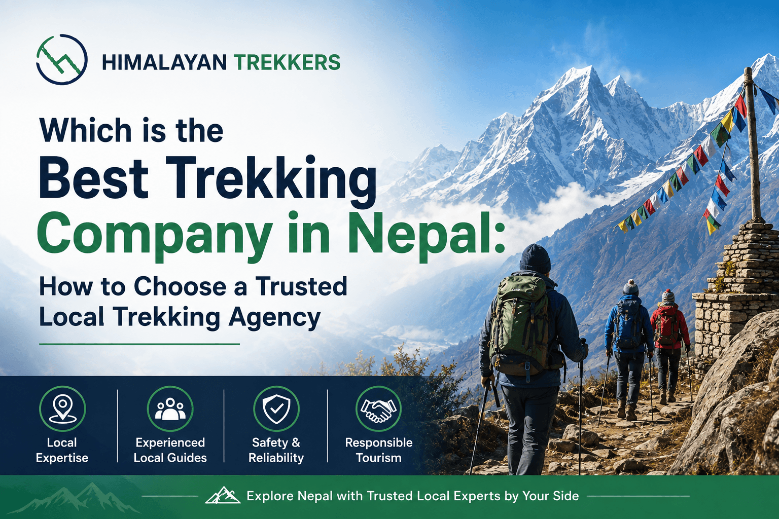 Which is the Best Trekking Company in Nepal: How to Choose a Trusted Local Trekking Agency